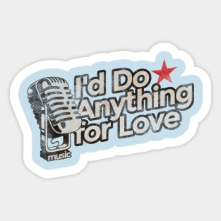 I'd Do Anything for Love - Vintage Karaoke song Sticker